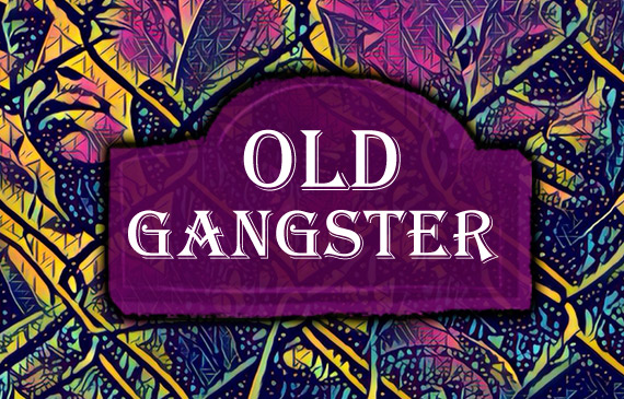 Old Gangster